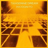 Tangerine Dream - Incognito