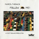 Thebach Marcel - Follow Me!