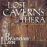 Lane Brannan - Lost Caverns Of Thera