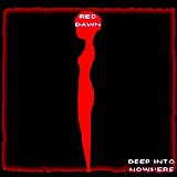 Red Dawn - Deep Into Nowhere