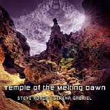 Roach Steve & Gabriel Serena - Temple Of The Melting Dawn
