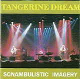Tangerine Dream - Sonambulistic Imagery