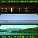 Rothe Walter Christian & Friends - Two For Green Bulgaria