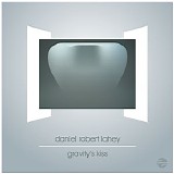 Lahey Daniel Robert - Gravity's Kiss