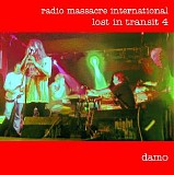 Radio Massacre International - Lost in Transit 4: Damo