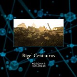 Rigel Centaurus - The Colony Part Two