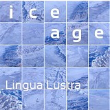 Lingua Lustra - Ice Age