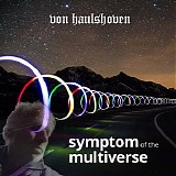 Von Haulshoven - Symptom Of The Multiverse