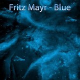 Mayr Fritz - Blue