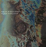 Alio Die & Parkin Nick - Aquam Metallicam