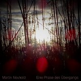 Neuhold Martin - Eine Phase des Ãœbergangs