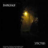 Darkhalf - Spectres