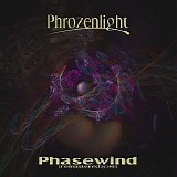 Phrozenlight - Phasewind 2019