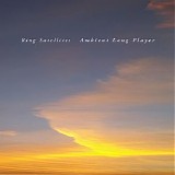 Bing Satellites - Ambient Long Player