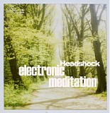 Headshock - Electronic Meditation