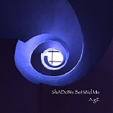 Age - Shadows Behind Me