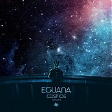 Eguana - Cosmos Episode 8