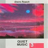 Roach Steve - Quiet Music 3