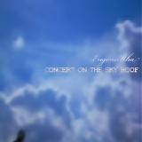 Eugenekha - Concert On The Sky Roof