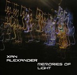 Xan Alexander - Memories Of Light
