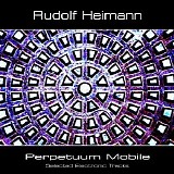 Heimann Rudolf - Perpetuum Mobile