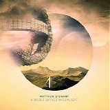 Stewart Matthew - A World Bathed In Sunlight
