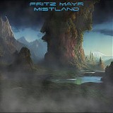 Mayr Fritz - Mistland