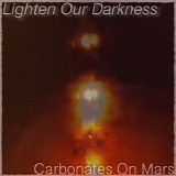Carbonates On Mars - Lighten Our Darkness