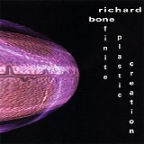 Bone Richard - Infinite Plastic Creation