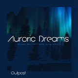 Auroric Dreams - Outpost