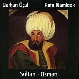 Namlook Pete & Ocal Burhan - Sultan Osman