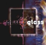 Farfield - Dust And Glass