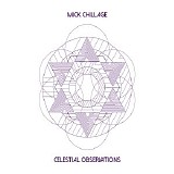 Chillage Mick - Celestial Observations