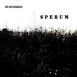 Eugenekha - Sperum