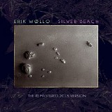 Wollo Erik - Silver Beach (Remastered 2013 Edition)