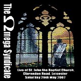 The Omega Syndicate - Live At St Johns Baptiste Church Leicester