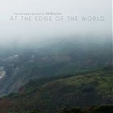 Baxter Bill - At The Edge Of The World