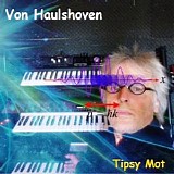 Von Haulshoven - Tipsy Mot