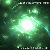 The Ambient Fish Society - Light Speed (190312-1700)