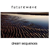 Futurewave - Dream Sequences