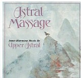 Upper Astral - Astral Massage