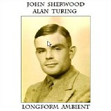 Sherwood John - Alan Turing (Longform Ambient)