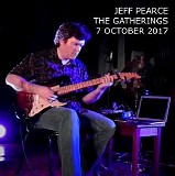 Pearce Jeff - The Gatherings 7 October 2017
