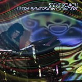 Roach Steve - Ultra Immersion Concert