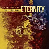 Vortex Mechanic - Questions To Eternity