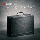 Eeem [Eim] - Peregrination