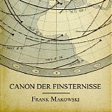 Makowski Frank - Canon Der Finsternisse