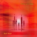 Wright David - Walking With Ghosts