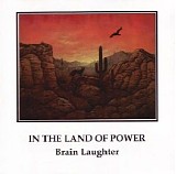 Laughter Brain - In The Land Of Power