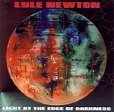 Newton Lyle - Light At The Edge Of Darkness